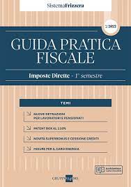 Guida Pratica Fiscale Imposte Dirette – 1° semestre 2022