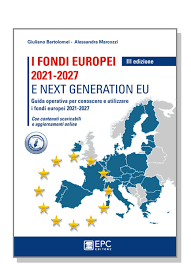 I fondi europei 2021-2027 e Next Generation EU