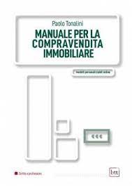 Manuale per la compravendita immobiliare