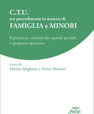 C.T.U. nei procedimenti in materia di famiglia e minori