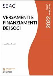 Versamenti e finanziamenti dei soci 2022