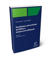 Decadenza e Prescrizione nel Diritto e nel Processo Tributario