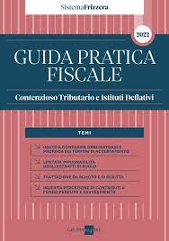 Guida pratica fiscale 2022- Contenzioso tributario e Istituti deflativi