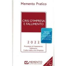 Memento pratico Crisi d’Impresa e Fallimento 2022