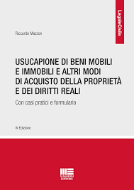 Usucapione di beni mobili e immobili e altri modi di acquisto della proprietà e dei diritti reali