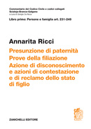 ART. 231-249 Presunzione di paternità. Prove della filiazione. Azione di disconoscimento e azioni di contestazione e di reclamo dello stato di figlio