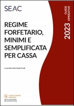 Regime forfetario, minimi e semplificata per cassa