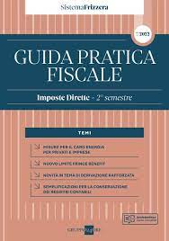 Guida Pratica Fiscale Imposte Dirette – 1° semestre 2023