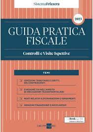 Guida Pratica Fiscale Controlli e Visite Ispettive 2023