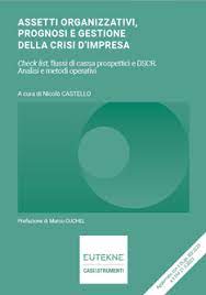 Assetti organizzativi, prognosi e gestione della crisi d’impresa