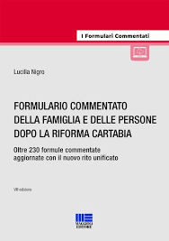 Formulario commentato della famiglia e delle persone dopo la riforma Cartabia