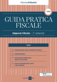 Guida Pratica Fiscale Imposte Dirette – 2° semestre 2023