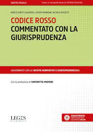 codice rosso commentato giurisprudenza