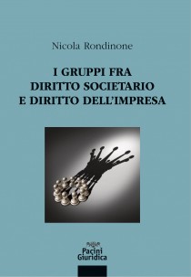 i gruppi fra diritto societario e diritto impresa