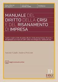 Manuale del diritto della crisi e del risanamento di impresa