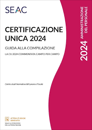 Certificazione Unica 2024 – Guida alla compilazione