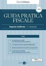 Guida Pratica Fiscale Imposte Indirette – 1° semestre 2024