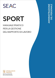 SPORT – Manuale Pratico Per La Gestione Del Rapporto Di Lavoro