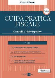 Guida Pratica Fiscale Controlli e Visite Ispettive 2024