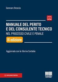 Manuale del Perito e del Consulente Tecnico