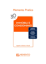 Memento Pratico Immobili e Condominio